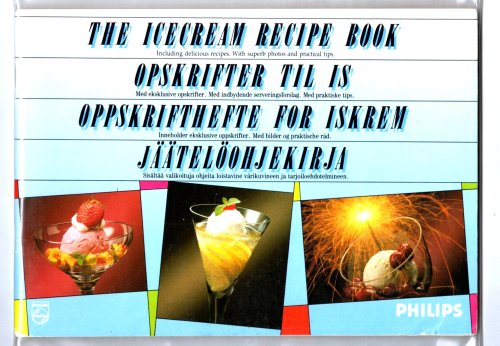 Icecream Recipe Book, the : Opskrifter Til is ; Oppskrifthefte for Iskrem ; Jaateloohjekirja
