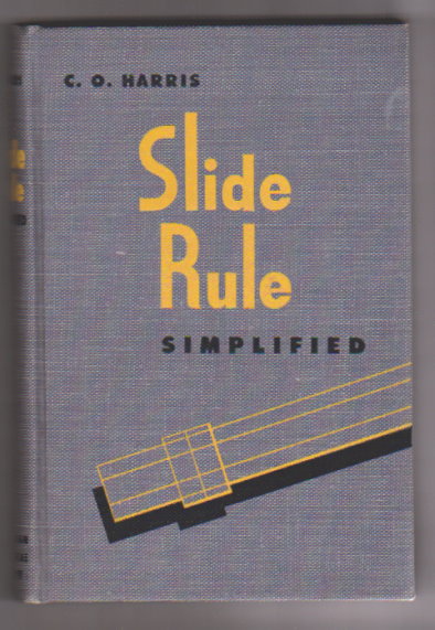 Slide Rule Simplified : With Vintage Slide Rule