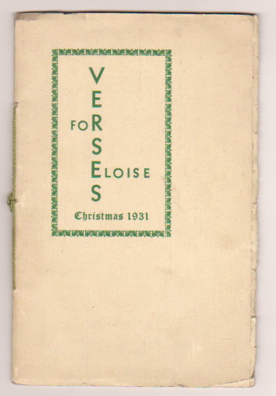 Verses for Eloise, by Her Daddy : Christmas 1931