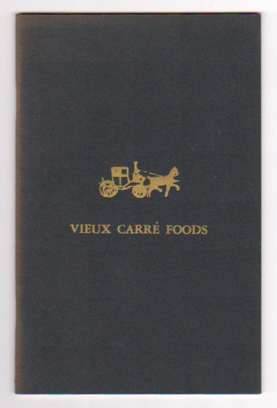 Vieux Carre Foods : 77 Authentic Creole Recipes