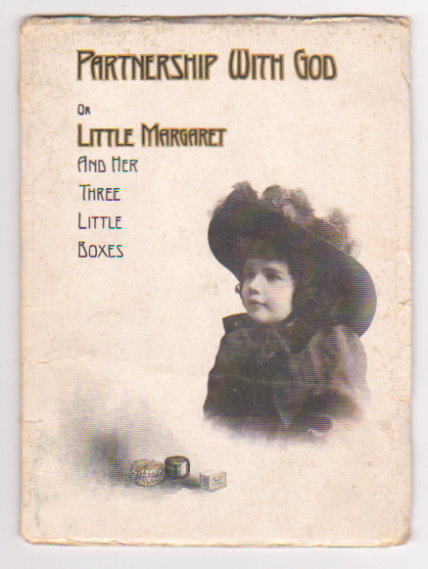Partnership with God : Or, Little Margaret and Her Three Little Boxes