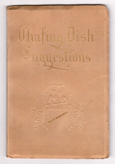 Chafing Dish Suggestions : Edition of 1913