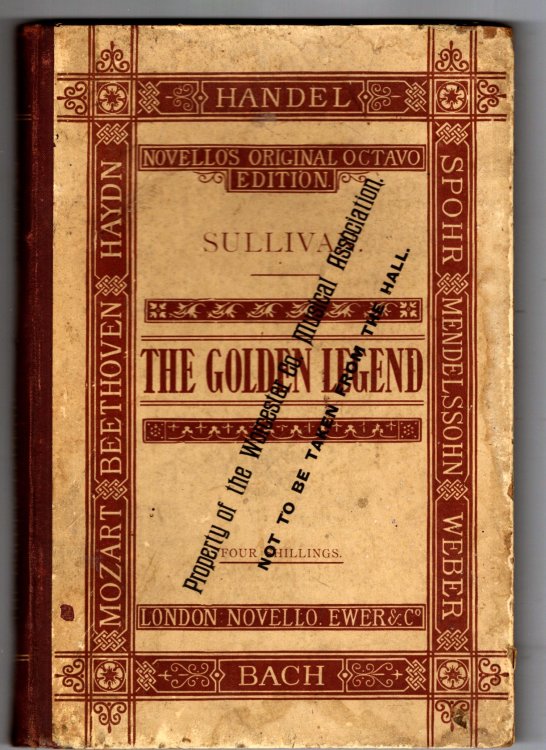 Golden Legend, the : A Cantata by Arthur Sullivan