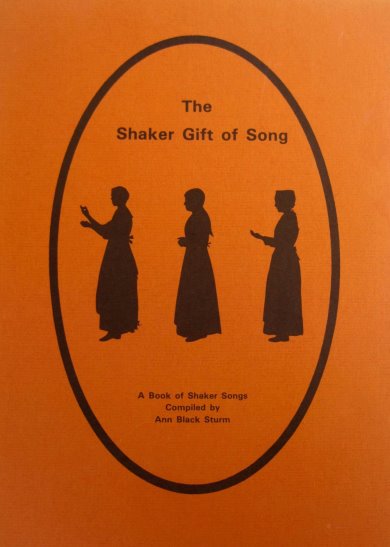 Shaker Gift of Song, the : A Book of Shaker Songs