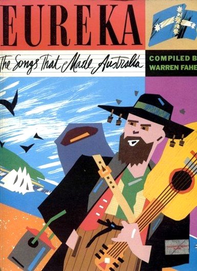 Eureka : The Songs That Made Australia