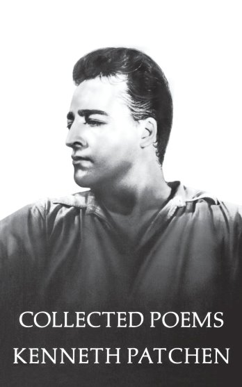 Collected Poems of Kenneth Patchen