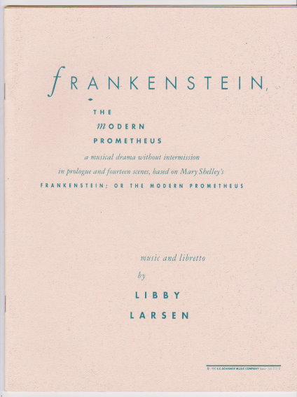 Frankenstein, Or, the Modern Prometheus : (Libretto) a Musical Drama Without Intermission in Prologue and Fourteen Scenes