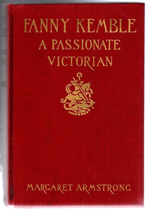 Fanny Kemble : A Passionate Victorian