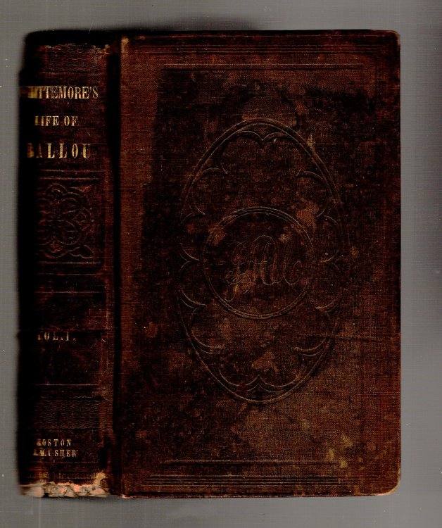 Life of Rev. Hosea Ballou, Volume 1 : With Accounts of His Writings, and Biographical Sketches of His Seniors and Contemporaries in the Universalist Ministry