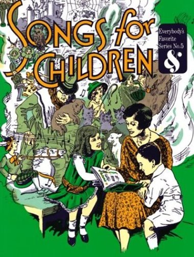 Songs for Children : Everybody's Favorite Series, Volume 5