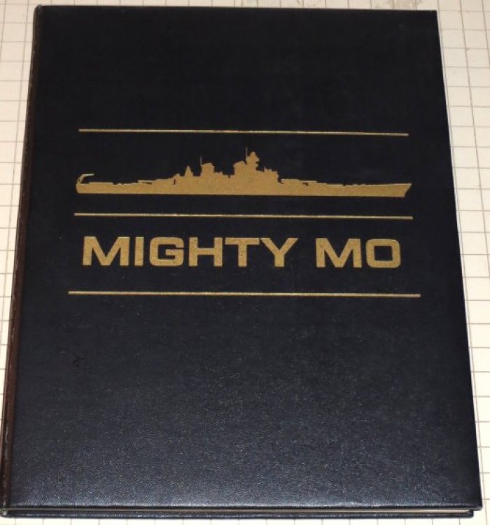 Mighty Mo : The U. S. S. Missouri, a Biography of the Last Battleship