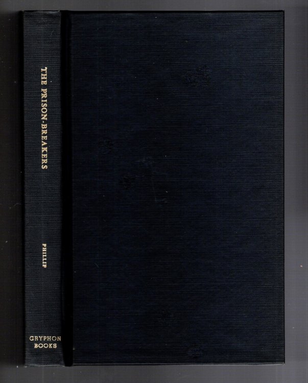 Prison Breakers, the : A Book of Escapes from Captivity
