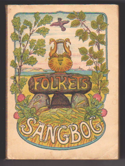 Image for Folkets Sangbog, 710 Sange, Tekster og Melodier : People's Songbook, 710 Songs, Texts and Melodies Folkets Sangbog, 710 Sange, Tekster og Melodier : People's Songbook, 710 Songs, Texts and Melodies
