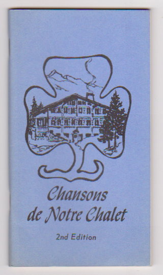 Chansons de Notre Chalet : Songs of Our Chalet, 2e, 2nd Edition