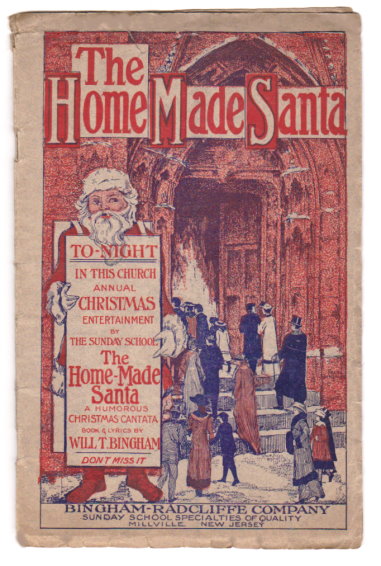 Home Made Santa, the : A Humorous Christmas Cantata
