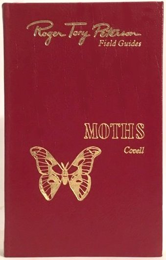 Moths of Eastern North America : Collector's Edition Bound in Genuine Leather