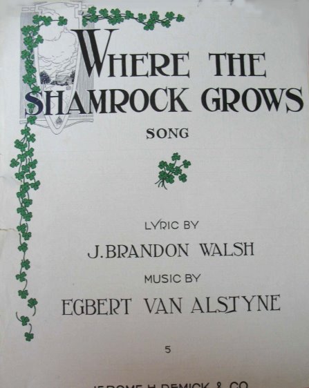 Where the Shamrock Grows, Irish Song : Sheet Music, 1916