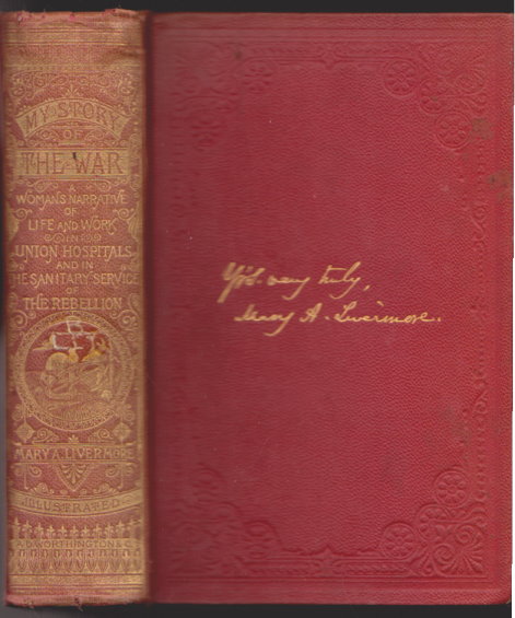 My Story of the War : A Woman's Narrative of Four Years Personal Experience as Nurse in the Union Army