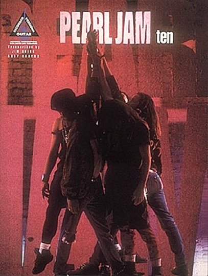 Pearl Jam Ten, with Notes and Tablature : Recorded Versions Guitar (Songbook)
