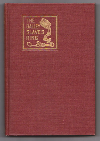 Galley Slave's Ring, the : Or, the Family of Lebrenn