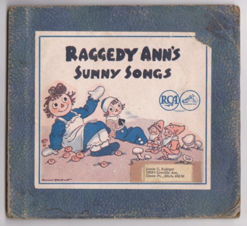 Raggedy Ann's Sunny Songs : Set of Three RCA Victor 78 RPM Records