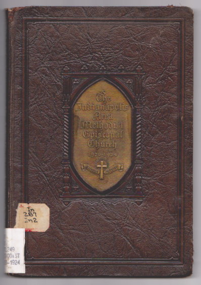 Indianapolis Area of the Methodist Episcopal Church, the : First Quadrennium