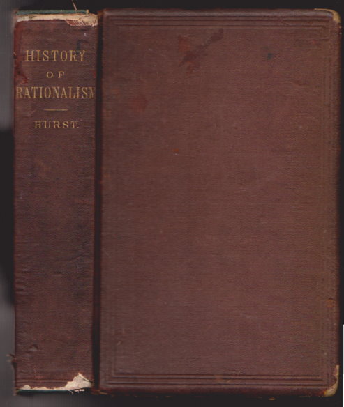 History of Rationalism : Embracing a Survey of the Present State of Protestant Theology, with Appendix of Literature