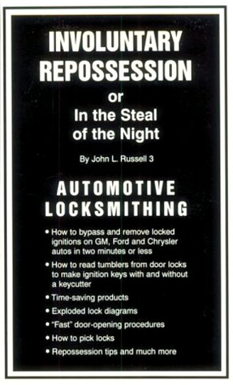 Involuntary Repossession : In the Steal of the Night, Automotive Locksmithing