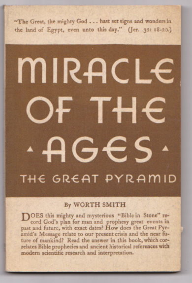 Miracle of the Ages : The Great Pyramid of Gizeh