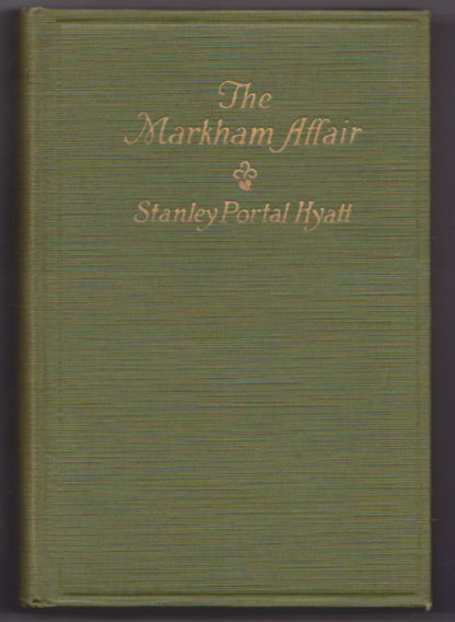 Markham Affair, the : (1e, 1st Edition, 1925)