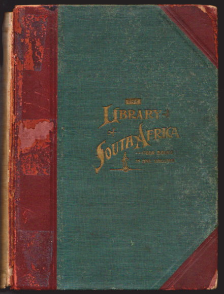 Image for South Africa, its History, Heroes and Wars : The Library of South Africa, Four Books in One South Africa, its History, Heroes and Wars : The Library of South Africa, Four Books in One