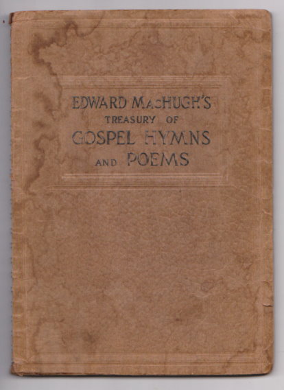 Edward MacHugh's Treasury of Gospel Hymns and Poems : Round Notes