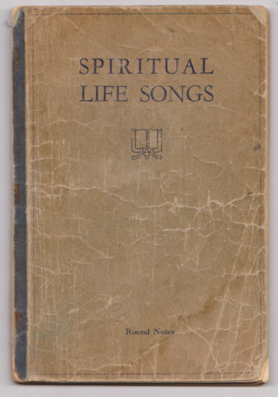 Spiritual Life Songs : Round Notes