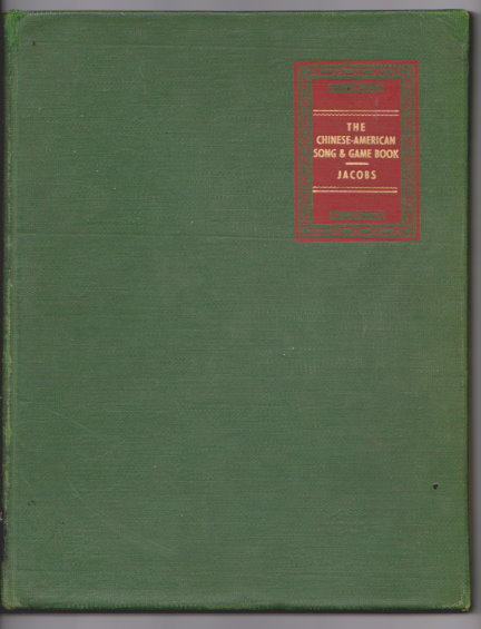 Chinese-American Song and Game Book, The