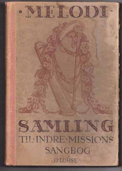Samling, Til Indre Mission Sangbog, Melodisamling : Songbook of the Danish Home Mission, Melody Edition