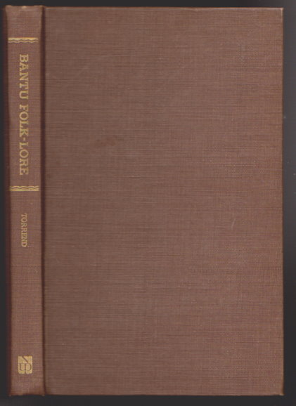 Specimens of Bantu Folk-Lore from Northern Rhodesia : Texts Collected with the Help of the Phonograph, and English Translations, with Musical Illustrations
