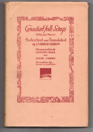 Canadian Folk Songs, Old and New : Revised and Enlarged Edition