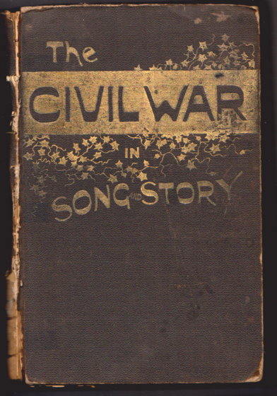 Civil War in Song and Story, the : 1860-1865