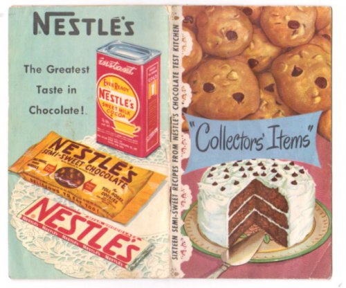 Nestle Collectors Items : Sixteen Semi-Sweet Recipes from Nestle's Chocolate Test Kitchen