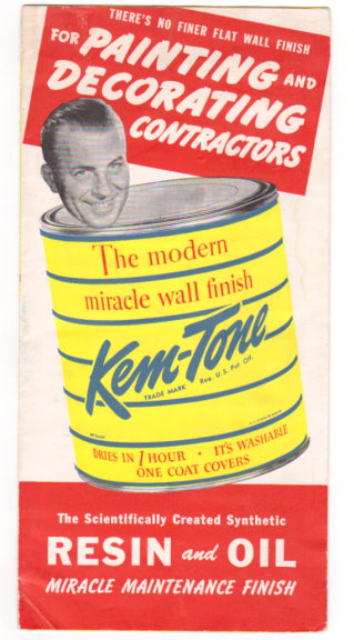 Kem-Tone, the Modern Miracle Wall Finish : Scientifically Created Synthetic Resin and Oil Miracle Maintenance Finish