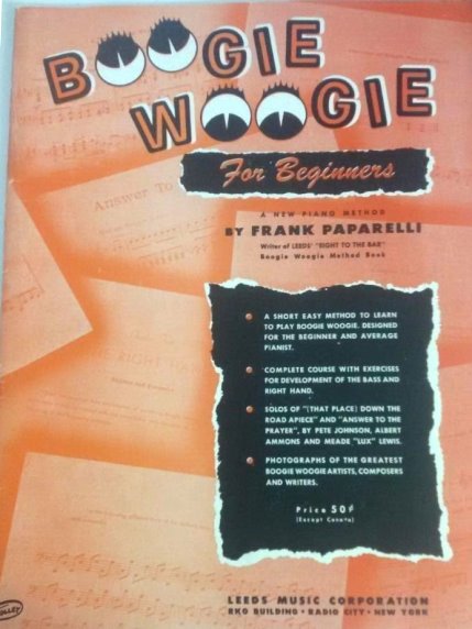 Boogie Woogie for Beginners : A New Piano Method