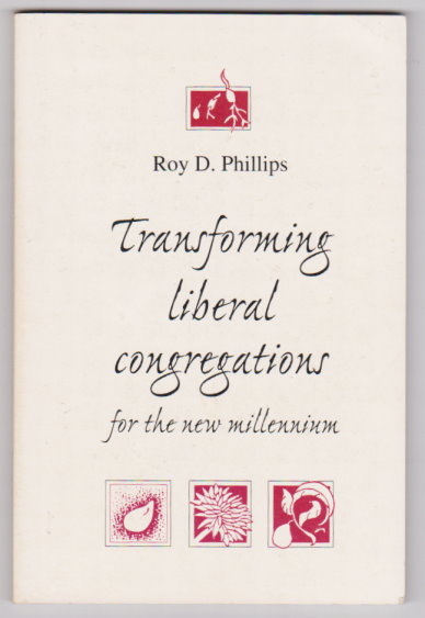 Transforming Liberal Congregations for the New Millennium