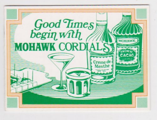 Good Times Begin with Mohawk Cordials