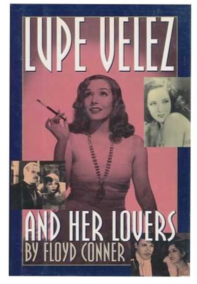 Lupe Velez and Her Lovers
