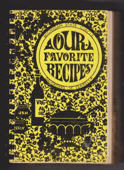 Our Favorite Recipes : Michigan State Circle, Daughters of Isabella