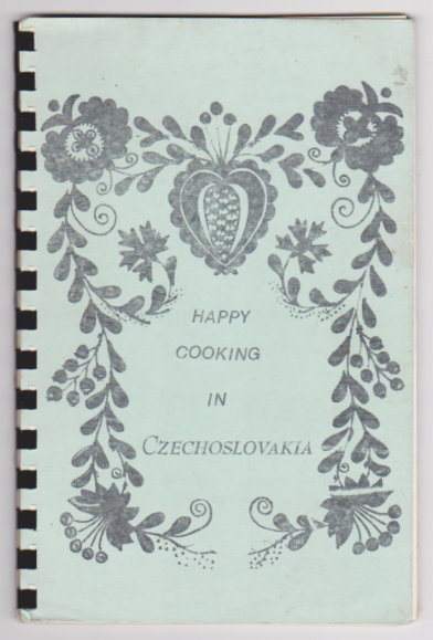 Happy Cooking in Czechoslovakia