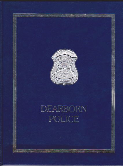 Dearborn Police : A Commemorative History of the Dearborn Police Department