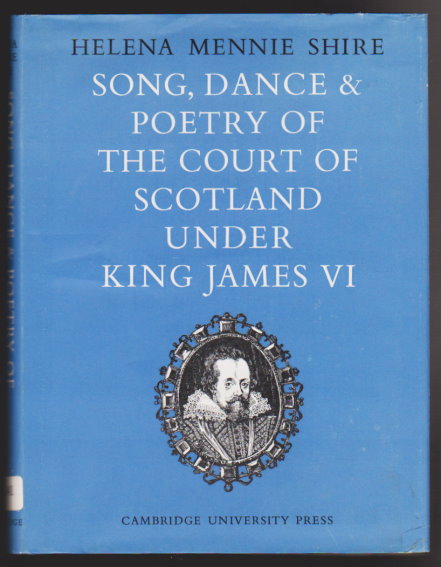 Image for Song, Dance and Poetry of the Court of Scotland under King James VI Song, Dance and Poetry of the Court of Scotland under King James VI