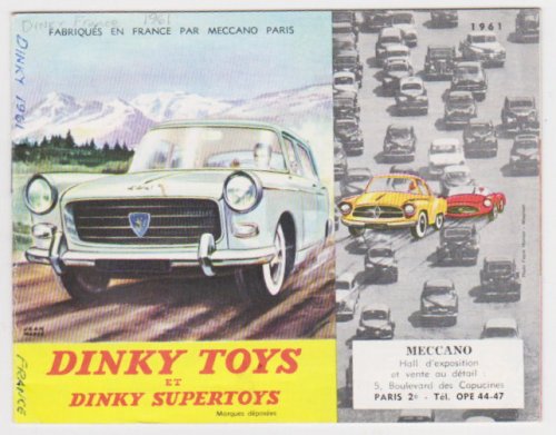 Dinky Toys et Dinky Supertoys 1961 : Fabriques en France par Meccano Paris