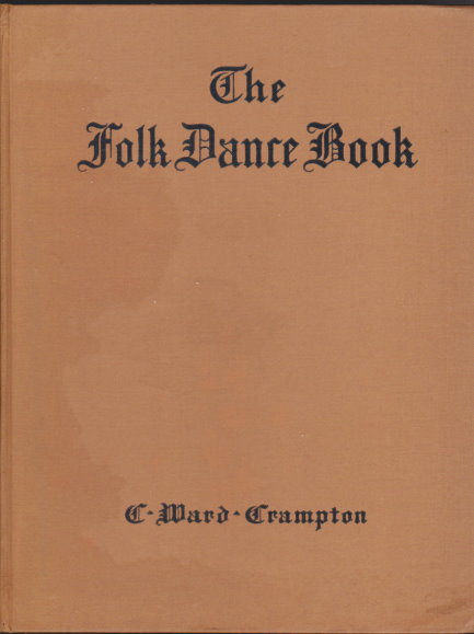 Folk Dance Book, the : For Elementary Schools, Class Room, Playground, and Gymnasium